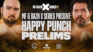 MISFITS x DAZN X 007: HAPPY PUNCH PRELIMS LIVESTREAM