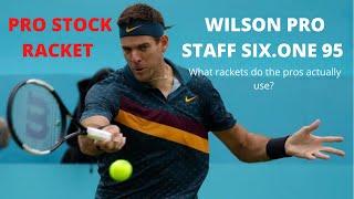 Wilson Pro Staff Six One 95 - Why so many pros use this racket