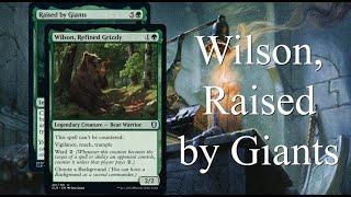 Let's Build a Wilson, Refined Grizzly and Raised by Giants Commander Deck