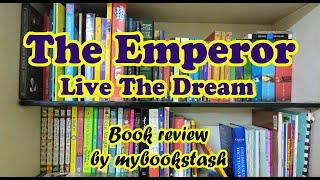 Inspirational Books to Read | The Emperor - Live The Dream | Ram Joshi