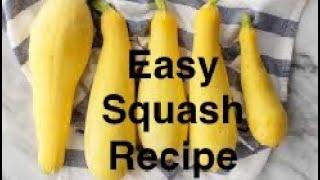 Easy Yellow Squash Recipe in 10 Minutes