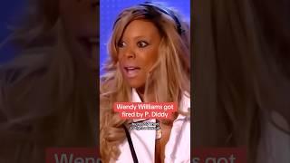 Wendy Williams got fired by P. Diddy