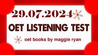 OET LISTENING TEST 29.07.2024 maggie ryan #oet #oetexam #oetnursing #oetlisteningtest