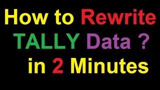 How to Rewrite Tally Data | TALLY Data ERROR ! | Solve Tally Data Error in 2 Minutes