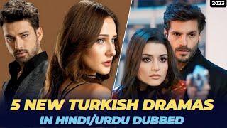 5 New Turkish Dramas In Urdu/Hindi Dubbed - Your Favorite Dramas are Here 