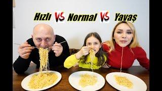 HIZLI NORMAL YAVAŞ YEME KAPIŞMASI !!