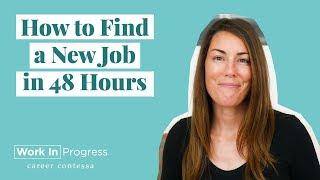 How to Find a New Job In 48 Hours (5 Hacks to Launch Your Job Search This Weekend)