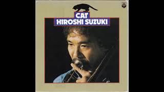 Hiroshi Suzuki -- Cat (1975, Full Album)