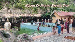 Kolam di Pantai Lagunci & Air Keluar dari Dalam Batu di Desa Bahari Tiga.