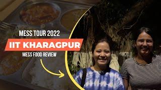IIT Kharagpur Mess Tour 2024 | Mess Food Review | Full Tour in English | Rohit Surisetty | IIT KGP