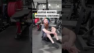 MYOFASCIAL STRETCHING EXERCISES FOR THE GLUTEUS MAXIMUS MUSCLE!!! #Shorts