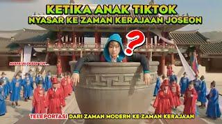 BISA GINI YA‼️Ketika gadis SMA Modern terjebak di zaman kerjaan kuno - ALUR DRAMA KOREA