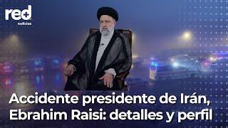 ¿Quién asumirá el cargo del presidente de Irán, Ebrahim Raisi, si no sobrevive?