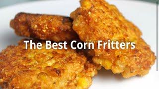 Old fashioned Corn Fritters ! Simply amazing and a must have recipe for any family cookbook!