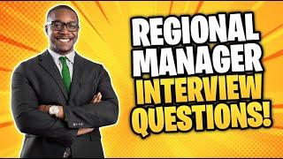 Regional Manager Interview Questions And Answers! (How to PASS a Regional Management Interview!)