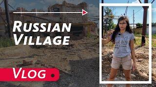 Russian village or what remains of it | VLOG ABOUT RUSSIAN COUNTYSIDE LIFE