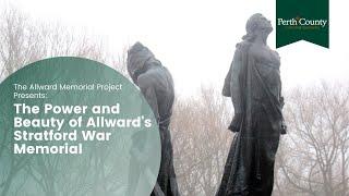 The Allward Memorial Project: The Power and Beauty of Allward’s Stratford War Memorial