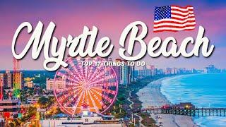 17 BEST Things To Do In Myrtle Beach  South Carolina