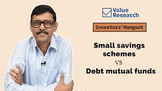 Small savings schemes vs Debt mutual funds: What's better?