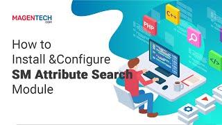 Magento Tutorial: How to Install and Configure SM Attribute Search Module | MagenTech