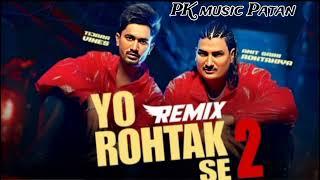 Yo Rohtak Hai 2 Amit Saini Rohtakiya New Remix song Tijara Vines | New Haryanvi.mix PK music Patan