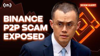 Binance P2P Scam Exposed: How to Protect Your Crypto Today