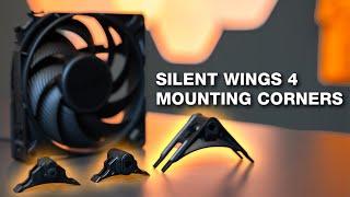 How to use the Mounting Corners | Silent Wings 4 | be quiet!