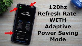 120hz Refresh Rate With Power Saving Mode Hack