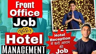 Front Office Job after Hotel Management| Reception में करो आराम वाली Job| Hotel Management Career|