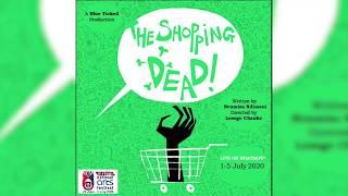 'The Shopping dead' - Faye Kabali-Kagwa (teaser)