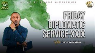 Friday Diplomatic Service XXIX  | With Prophet Musa Meizon