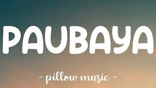 Paubaya - Moira Dela Torre (Lyrics) 