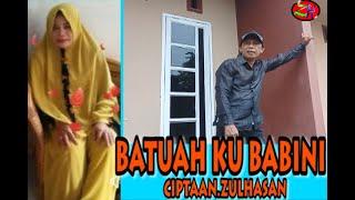 LAGU TANJUNG BALAI - BATUAH KU BABINI [ZULHASAN OFFICIAL ]