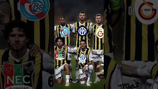 Fenerbahçe Kadrosu Nereden Geldi?