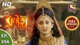 Vighnaharta Ganesh - Ep 894 - Full Episode - 12th May, 2021