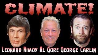 Leonard Nimoy Vs George Carlin Vs Al Gore