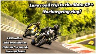 Moto GP Euro Trip Adventure + Nurburgring Stop off