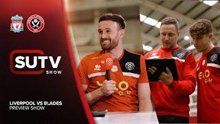 SUTV | Liverpool vs Sheffield Utd | with Jack Robinson | Masterclass with Jags, Osula & Arblaster