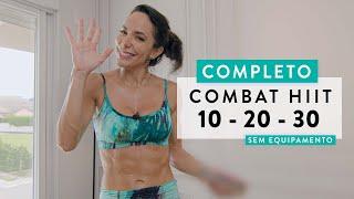 Treino Completo Combat HIIT de 30 Minutos sem equipamento! - Carol Borba