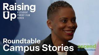 Raising Up Roundtable: Campus Stories | A Student Parent Conversation