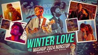 Winter Love Mashup 2024 | Nonstop | Jukebox 2024 | VDj Royal