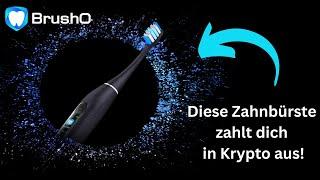BrushO - this toothbrush pays you in crypto? 