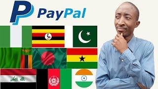 How to Create A PayPal Account  in Nigeria , Zambia, Ghana, Bangladesh etc