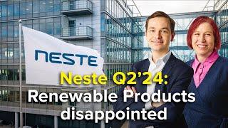 Neste Q2’24: Renewable Products disappointed