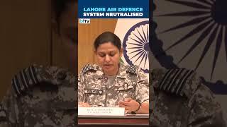 Operation Sindoor | Wing Commander Vyomika Singh: India Neutralises Lahore Air Defence Sys