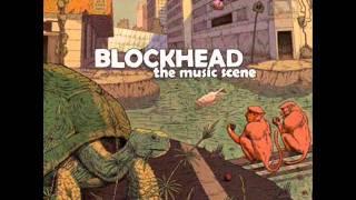 Blockhead - The Music Scene