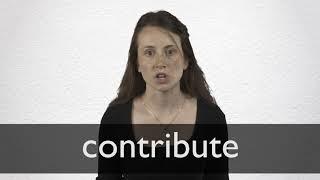 How to pronounce CONTRIBUTE in British English