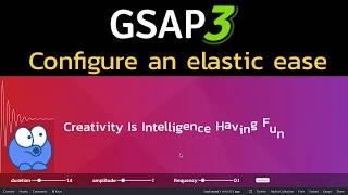 Configure an Elastic Ease with GreenSock