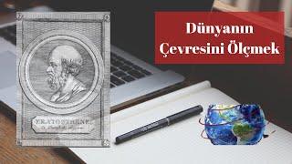 Dünyanın Çevresini Ölçmek - (Eratosthenes)