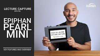 Epiphan Pearl Mini | Lecture Capture System Overview | Works with Panopto & Kaltura